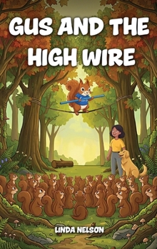 Hardcover Gus And The High Wire Book