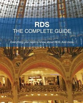 Paperback Rds - The Complete Guide: Everything You Need to Know about Rds. and More. Book