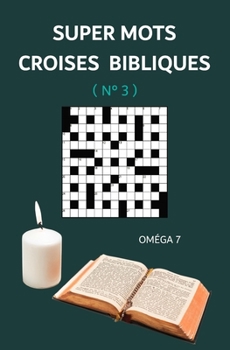 Paperback Super Mots Croises Bibliques: N° 3 [French] Book
