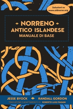 Paperback Norreno Antico Islandese: Manuale di base: Manuale Di Base [Italian] Book