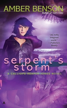 Serpent's Storm - Book #3 of the Calliope Reaper-Jones