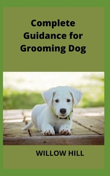 Paperback Complete Guidance for Grooming Dog Book