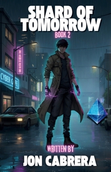 Shard of Tomorrow: One Glitch to Break Time (The Forgotten Class)