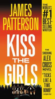 Mass Market Paperback Kiss the Girls: An Alex Cross Thriller Book
