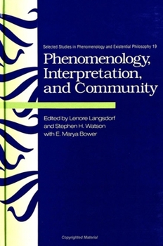 Hardcover Phenomenology, Interpretation, and Community Book