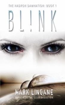 BL!NK - Book #1 of the Hadron Damnation