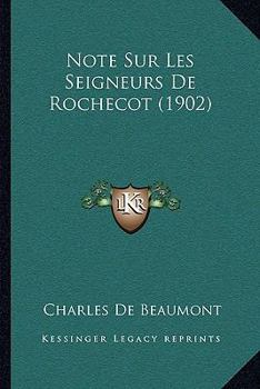 Paperback Note Sur Les Seigneurs De Rochecot (1902) [French] Book