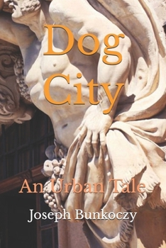 Paperback Dog City: An Urban Tale Book