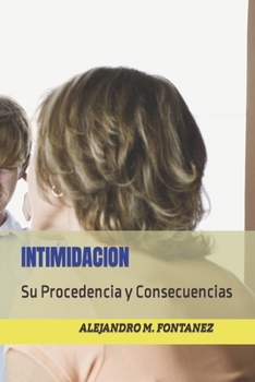 Paperback Intimidacion: Su Procedencia y Consecuencias [Spanish] Book