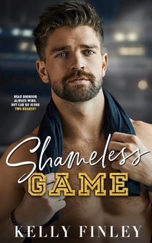 Shameless Game: A Why Choose Pro Football Romance (Shameless Sport)