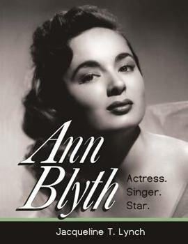 Paperback Ann Blyth: Actress. Singer. Star. Book