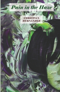 Paperback Pain in the Haze: Poesía [Spanish] Book