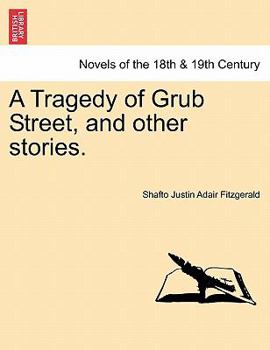 Paperback A Tragedy of Grub Street, and Other Stories. Book