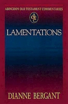 Abingdon Old Testament Commentaries: Lamentations - Book  of the Abingdon Old Testament Commentary