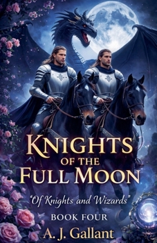 Knights of the Full Moon (Of Knights and Wizards)