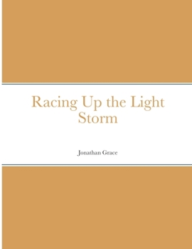 Paperback Racing Up the Light Storm Book