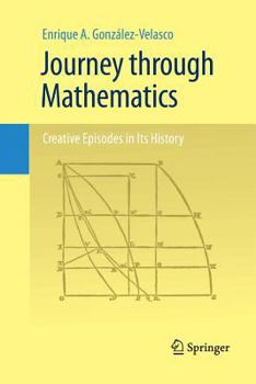 Paperback Journey Through Mathematics: Creative Episodes in Its History Book