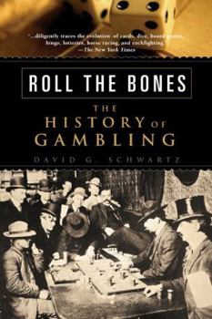 Paperback Roll the Bones: The History of Gambling Book