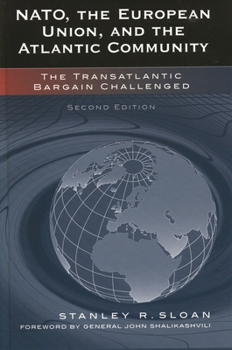 Paperback NATO, the European Union, and the Atlantic Community: The Transatlantic Bargain Challenged Book