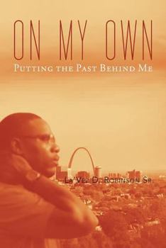 Paperback On My Own: Gettin' Past the Past Book