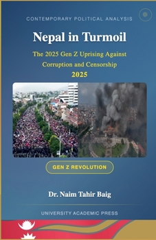 Nepal in Turmoil: The 2025 Gen Z Uprising Against Corruption and Censorship