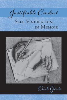 Paperback Justifiable Conduct: Self-Vindication in Memoir Book