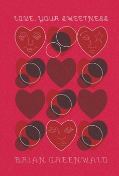 Love, Your Sweetness