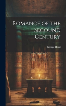 Hardcover Romance of the Secound Century Book