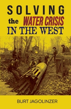 Paperback Solving the Water Crisis in the West Book