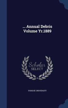 Hardcover ... Annual Debris Volume Yr.1889 Book