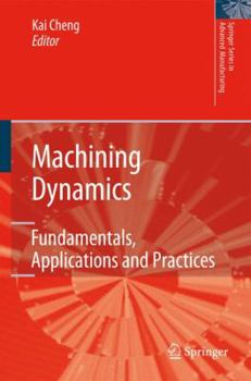 Paperback Machining Dynamics: Fundamentals, Applications and Practices Book