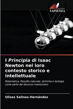 Paperback I Principia di Isaac Newton nel loro contesto storico e intellettuale [Italian] Book