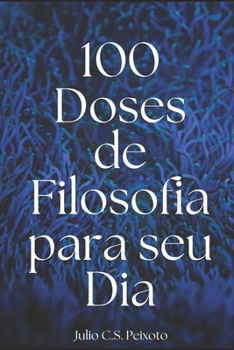 Paperback 100 Doses de Filosofia para seu Dia [Portuguese] Book