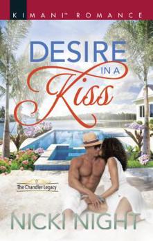 Desire in a Kiss - Book #2 of the Chandler Legacy 