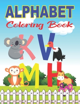 Paperback Alphabet Coloring Book: ABC Coloring Book to Learn the English Alphabet Letters from A to Z with Color book for Kindergarten Toddlers and Chil Book