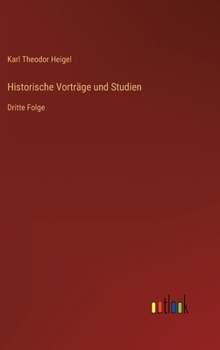 Hardcover Historische Vorträge und Studien: Dritte Folge [German] Book