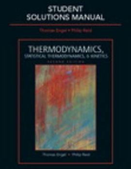 Paperback Student Solutions Manual for Thermodynamics, Statistical Thermodynamics, &Kinetics Book