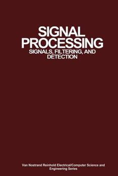 Paperback Signal Processing: Signals, Filtering, and Detection Book