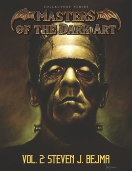 Paperback Masters of the Dark Art Vol. 2: Steven J. Bejma Book