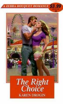 Paperback The Right Choice (Zebra Bouquet Romances, No. 50) Book