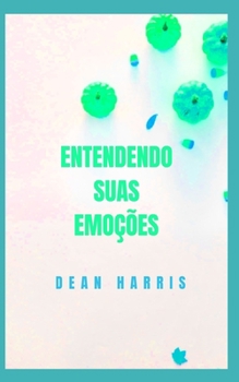 Paperback Entendendo Suas Emoções [Portuguese] Book