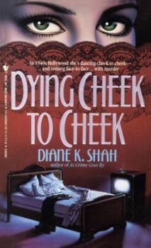 Dying Cheek to Cheek - Book #2 of the Paris Chandler