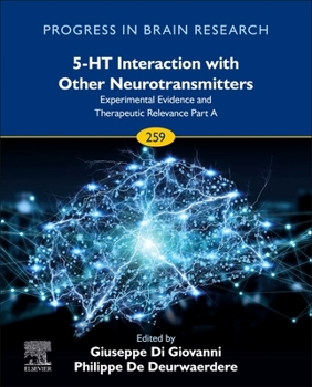 Hardcover 5-Ht Interaction with Other Neurotransmitters: Experimental Evidence and Therapeutic Relevance Part a: Volume 259 Book