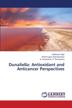 Paperback Dunaliella: Antioxidant and Anticancer Perspectives Book