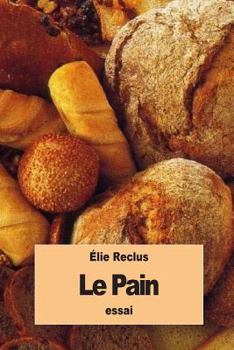 Paperback Le Pain [French] Book