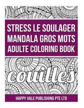 Contra el Estr�s Mandala Jura Palabras Adulto Libro De Colorear