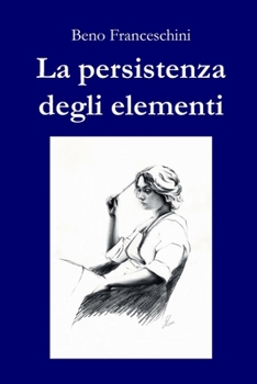 Paperback La persistenza degli elementi [Italian] Book