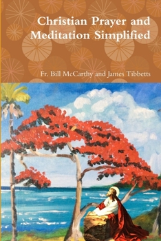 Paperback Christian Prayer and Meditation Simplified Book