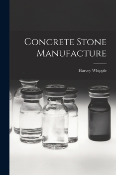 Paperback Concrete Stone Manufacture Book