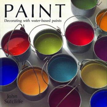 Paperback Paint: Decorating with Water-based Paints Book